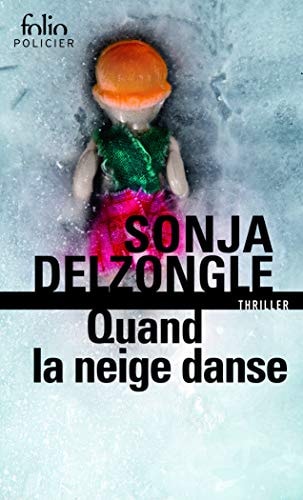 Quand la neige danse, de Sonja Delzongle | portada del libro