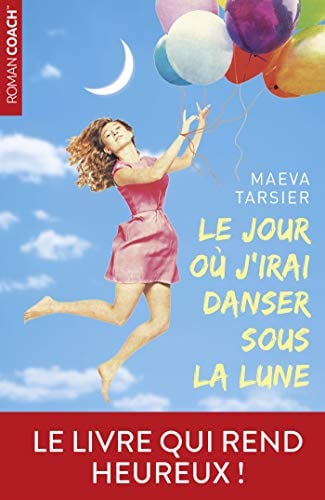 LE JOUR OU J'IRAI DANSER SOUS LA LUNE, de TARSIER MAEVA | portada del libro