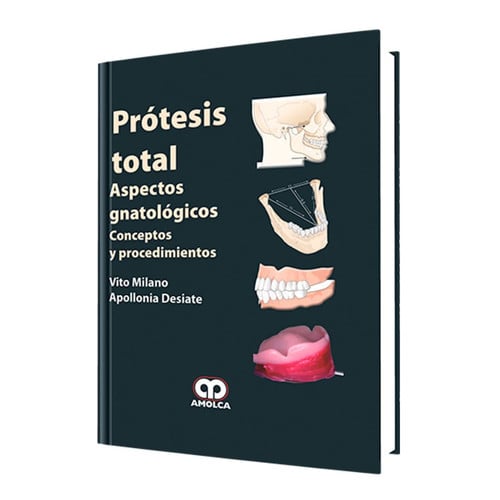 PROTESIS TOTAL. ASPECTOS GNATOLOGICOS, CONCEPTOS Y PROCEDIMIENTOS | portada del libro
