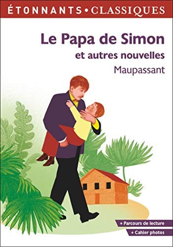 Le papa de Simon et autres nouvelles, de MAUPASSANT GUY DE | portada del libro
