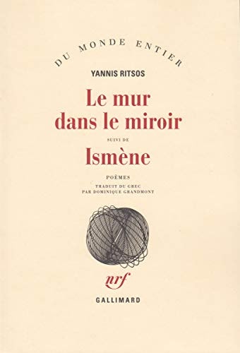 LE MUR DANS LE MIROIR / ISMENE, de Ritsos | portada del libro