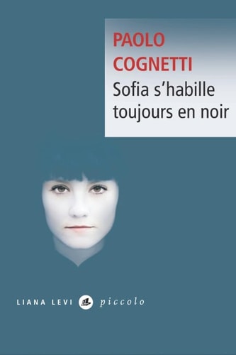 SOFIA S'HABILLE TOUJOURS EN NOIR, de Paolo Cognetti | portada del libro