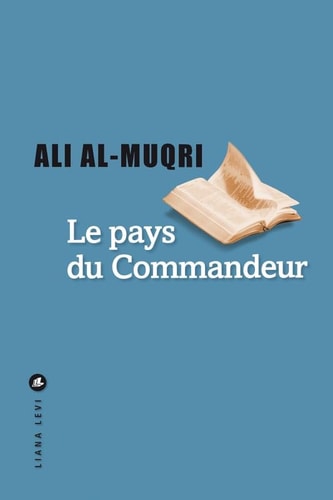 LE PAYS DU COMMANDEUR, de ʿAlī al- Muqrī | portada del libro