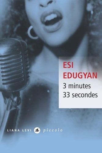 3 MINUTES 33 SECONDES, de Esi Edugyan | portada del libro