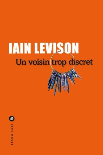 UN VOISIN TROP DISCRET, de Iain Levison | portada del libro