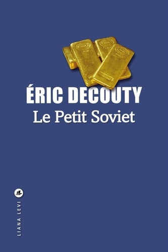 LE PETIT SOVIET, de Eric Decouty | portada del libro