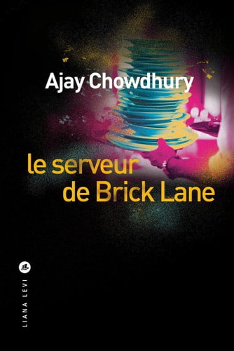 LE SERVEUR DE BRICK LANE, de Ajay Chowdhury | portada del libro