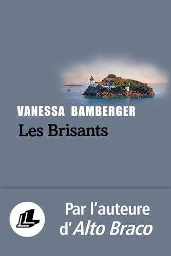 LES BRISANTS, de Vanessa Bamberger | portada del libro