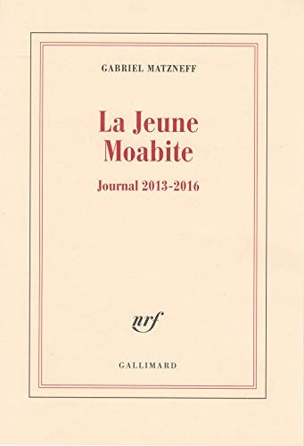 La jeune Moabite - Journal 2013-2016, de Gabriel Matzneff | portada del libro