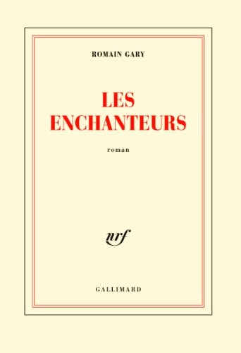 LES ENCHANTEURS, de Romain Gary | portada del libro