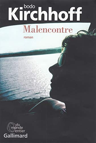 MALENCONTRE, de Bodo Kirchhoff | portada del libro
