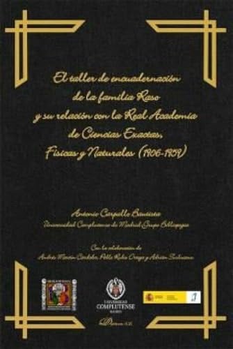 EL TALLER DE ENCUADERNACION DE LA FAMILIA RASO Y SU RELACION, de CARPALLO BAUTISTA | portada del libro