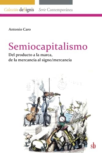 Semiocapitalismo, de Antonio Caro | portada del libro