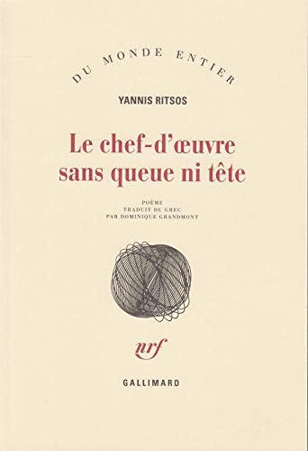 LE CHEF-D'OEUVRE SANS QUEUE NI TETE, de Ritsos | portada del libro
