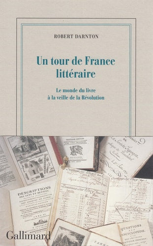 UN TOUR DE FRANCE LITTERAIRE, de Robert Darnton | portada del libro