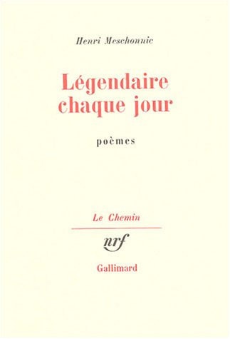 LEGENDAIRE CHAQUE JOUR, de Meschonnic | portada del libro