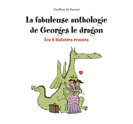 A FABULEUSE ANTHOLOGIE DE GEORGES, de Geoffroy de Pennart | portada del libro
