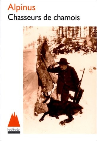 CHASSEURS DE CHAMOIS, de Alpinus | portada del libro