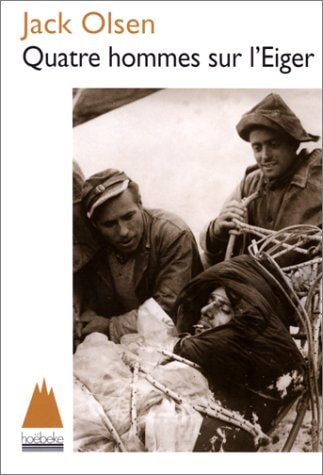 QUATRE HOMMES SUR L'EIGER, de Jack Olsen | portada del libro