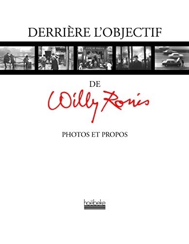 PHOTOS ET PROPOS DERRIERE L'OBJECTIF, de Willy Ronis | portada del libro