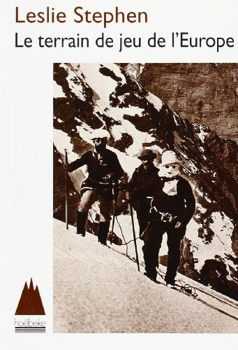 LE TERRAIN DE JEU DE L'EUROPE, de Leslie Stephen | portada del libro