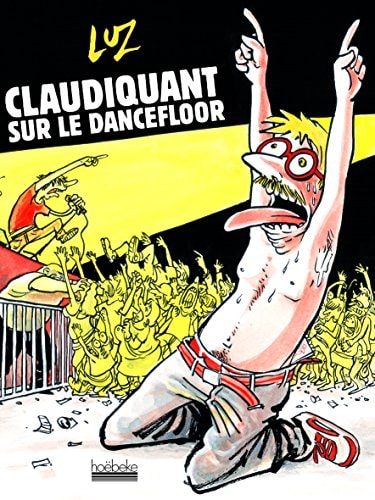 CLAUDIQUANT SUR LE DANCEFLOOR, de Luz | portada del libro