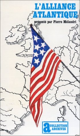L'ALLIANCE ATLANTIQUE, de Pierre Mélandri | portada del libro