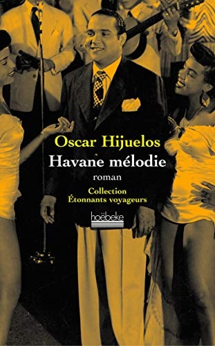 HAVANE MELODIE, de Oscar Hijuelos | portada del libro