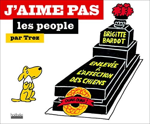 J'AIME PAS LES PEOPLE, de Trez | portada del libro