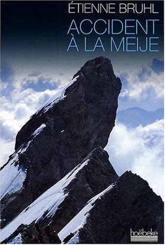 ACCIDENT A LA MEIJE, de Etienne Bruhl | portada del libro