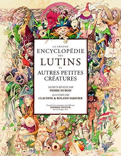 LA GRANDE ENCYCLOPEDIE DES LUTINS, de Sabatier | portada del libro