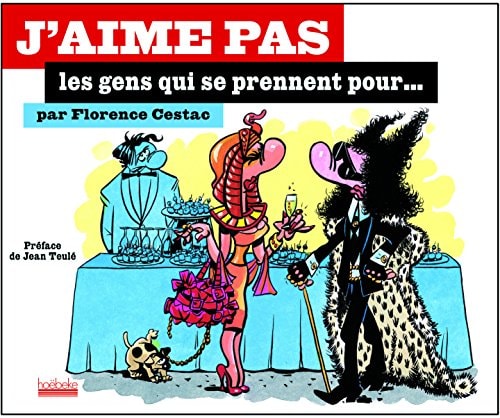 J'AIME PAS LES GENS QUI SE PRENNENT POUR, de Florence Cestac | portada del libro