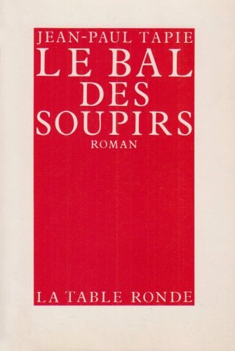 BAL DES SOUPIRS, de Jean-Paul Tapie | portada del libro