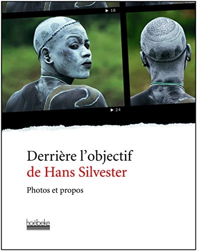 DERRIERE L'OBJECTIF DE HANS SILVESTER, de Hans Silvester | portada del libro