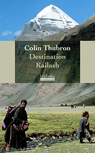 DESTINATION KAILASH, de Colin Thubron | portada del libro