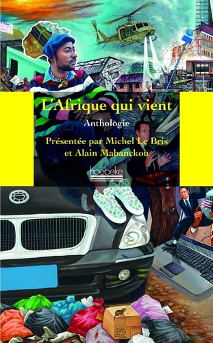 L'AFRIQUE QUI VIENT, de Michel Le Bris | portada del libro