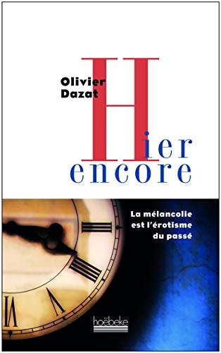 HIER ENCORE, de Olivier Dazat | portada del libro