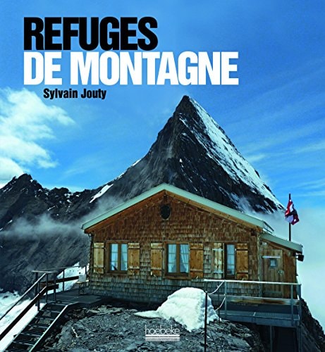 REFUGES DE MONTAGNE, de Sylvain Jouty | portada del libro