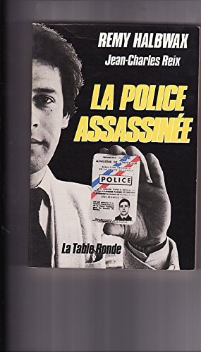 POLICE ASSASSINEE, de Rémy Halbwax | portada del libro