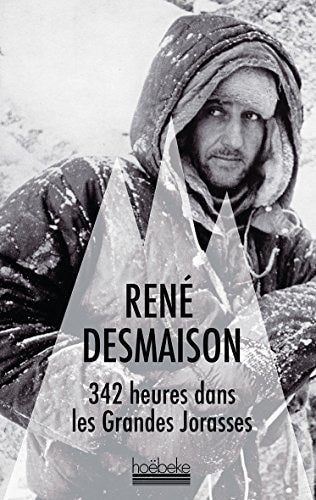 342 HEURES DANS LES GRANDES JORASSES, de René Desmaison | portada del libro
