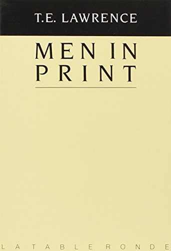 MEN IN PRINT, de Thomas Edward Lawrence | portada del libro