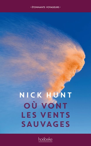 OU VONT LES VENTS SAUVAGES, de Nick Hunt | portada del libro