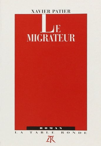 LE MIGRATEUR, de Xavier Patier | portada del libro