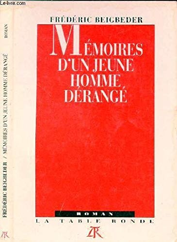 MEMOIRES D'UN JEUNE HOMME DERANGE, de Frédéric Beigbeder | portada del libro