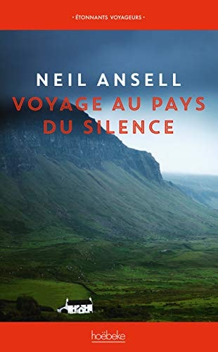 VOYAGE AU PAYS DU SILENCE, de Neil Ansell | portada del libro