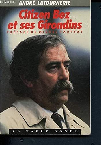CITIZEN BEZ ET GIRONDINS, de André Latournerie | portada del libro