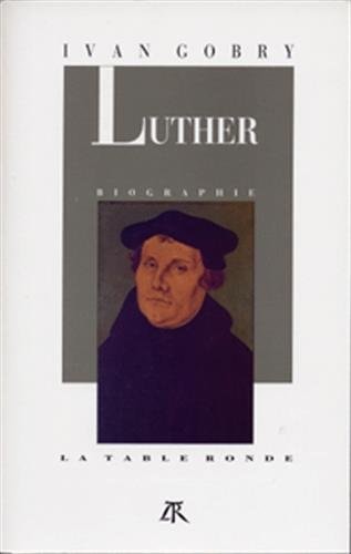 MARTIN LUTHER, de Ivan Gobry | portada del libro
