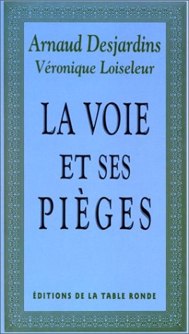 VOIE ET SES PIEGES, de Arnaud Desjardins | portada del libro