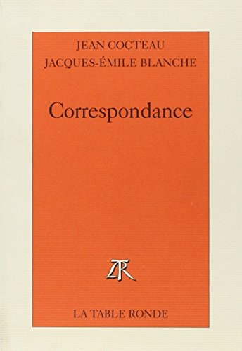 CORRESPONDANCE BLANCHE COCTEAU, de Blanche | portada del libro