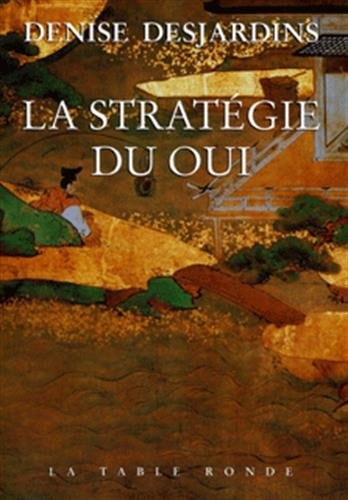 STRATEGIE DU OUI, de Denise Desjardins | portada del libro